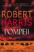 Pompeii by Robert Harris Pompeii by Robert Harris
