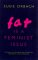 Fat Is A Feminist Issue (Paperback)
