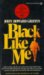 Black Like Me (Paperback)