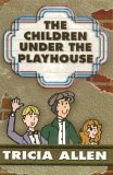 The Children Under the Playhouse