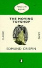 The Moving Toyshop by Edmund Crispin