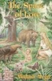 The Space of Love (The Ringing Cedars, #3)