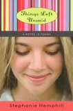 Things Left Unsaid: A Novel in Poems