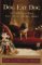 Dog Eat Dog: A Very Human Book About Dogs and Dog Shows (Hardcover)