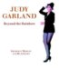 Judy Garland: Beyond the Ra...