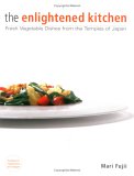 The Enlightened Kitchen by Mari Fujii