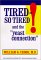 Tired So Tired: And the Yeast Connection
