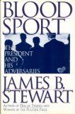 Blood Sport: The Truth Behind the Scandals in the Clinton White House