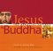 Jesus And Buddha: The Parallel Sayings