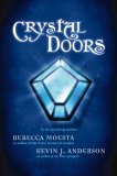 Crystal Doors by Rebecca Moesta Crystal Doors by Rebecca Moesta