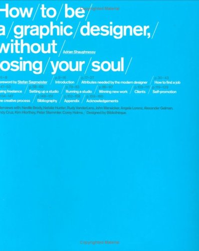 How to be a Graphic Designer, Without Losing Your Soul