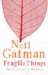 Fragile Things (Paperback)