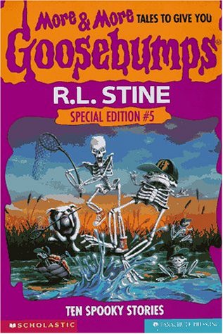 More & More Tales To Give You Goosebumps: Ten Spooky Stories (صرخة الرعب #26)