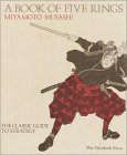 A Book of Five Rings by Miyamoto Musashi A Book of Five Rings by Miyamoto Musashi