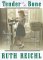 Tender At The Bone: Growing Up At The Table