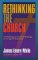Rethinking The Church: A Challenge To Creative Redesign In An Age Of Transition
