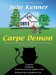Carpe Demon: Adventures Of A Demon Hunting Soccer Mom (Hardcover)