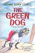 The Green Dog: A Mostly Tru...