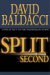 Split Second by David Baldacci Split Second by David Baldacci