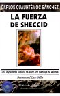 Fuerza de Sheccid = Strength of Sheccid by Carlos Cuauhtémoc Sánchez Fuerza de Sheccid = Strength of Sheccid by Carlos Cuauhtémoc Sánchez
