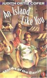 An Island Like You: Stories of the Barrio An Island Like You: Stories of the Barrio