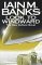 Look To Windward by Iain M. Banks