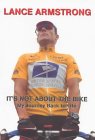 It's Not About the Bike by Lance Armstrong It's Not About the Bike by Lance Armstrong