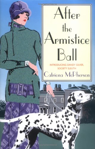 After the Armistice Ball (Dandy Gilver, #1)