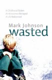 Wasted