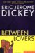 Between Lovers (Hardcover)