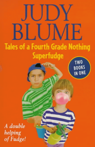 Tales Of A Fourth Grade Nothing; [And], Superfudge
