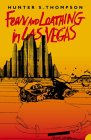 Fear and Loathing in Las Vegas by Hunter S. Thompson Fear and Loathing in Las Vegas by Hunter S. Thompson