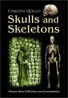 Skulls and Skeletons: Human Bone Collections and Accumulations Skulls and Skeletons: Human Bone Collections and Accumulations