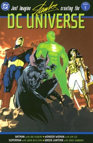 Just Imagine Stan Lee Creating the DC Universe, Vol. 1 by Stan Lee Just Imagine Stan Lee Creating the DC Universe, Vol. 1 by Stan Lee