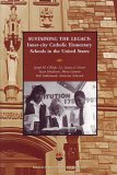 Sustaining the Legacy : Urban Catholic Elementary Schools in the United States Sustaining the Legacy : Urban Catholic Elementary Schools in the United States