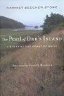 The Pearl of Orr's Island: A Story of the Coast of Maine The Pearl of Orr's Island: A Story of the Coast of Maine