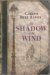 The Shadow Of The Wind by Carlos Ruiz Zafón The Shadow Of The Wind by Carlos Ruiz Zafón