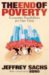 The End Of Poverty Economic Possibilities For Our Time