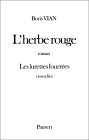 L'Herbe Rouge L'Herbe Rouge
