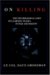 On Killing: The Psychological Cost of Learning to Kill in War and Society (Hardcover)