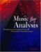 Music For Analysis: Examples From The Common Practice Period And The Twentieth Century