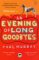 An Evening Of Long Goodbyes