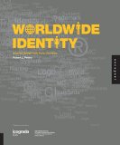 Worldwide Identity: Inspired Design from 45 Countries Worldwide Identity: Inspired Design from 45 Countries