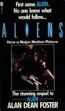 Aliens by Alan Dean Foster Aliens by Alan Dean Foster
