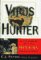Virus Hunter: Thirty Years of Battling Hot Viruses Around the World (Hardcover)