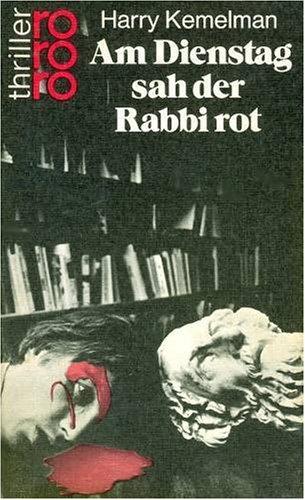 Tuesday the Rabbi Saw Red by Harry Kemelman
