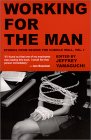 Working For The Man: Stories From Behind The Cubicle Wall, Vol. 1 Working For The Man: Stories From Behind The Cubicle Wall, Vol. 1