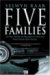 Five Families: The Rise, Decline, and Resurgence of America's Most Powerful Mafia Empires (Paperback)