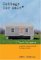 Cottage for Sale, Must Be Moved: A Woman Moves a House to Make a Home (Hardcover)