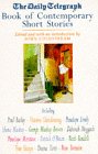 The Daily Telegraph Book Of Contemporary Short Stories The Daily Telegraph Book Of Contemporary Short Stories